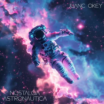 Carátula JUANC OKEY - Nostalgia Astronáutica