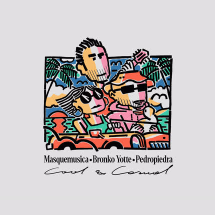Carátula MASQUEMUSICA, PEDROPIEDRA & BRONKO YOTTE - Cool & Casual