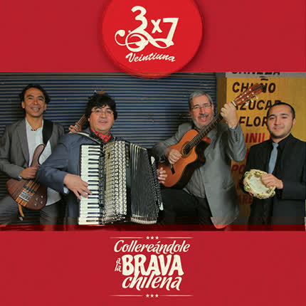 Carátula 3X7 VEINTIUNA - Collereandole A La Brava Chilena