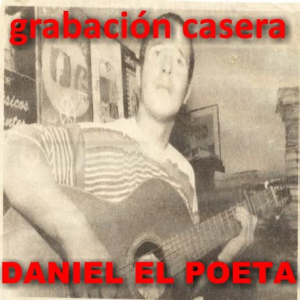 Carátula DANIEL EL POETA - Grabacion Casera (Demos & Maquetas)