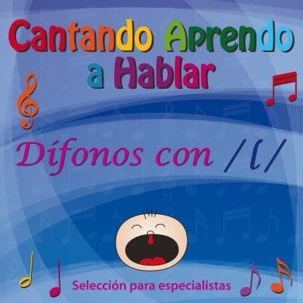 Carátula CANTANDO APRENDO A HABLAR - Especialistas - Dífonos con L