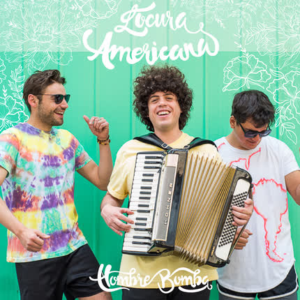 Carátula HOMBRE BOMBA & VICENTE CIFUENTES - Locura Americana