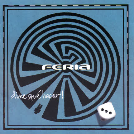 Carátula FERIA - Dime qué Hacer!