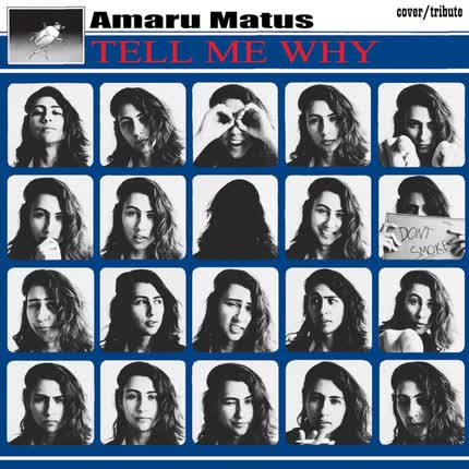 Carátula AMARU MATUS - Tell Me Why