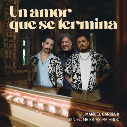 Carátula MANUEL GARCIA & DANIEL, ME ESTAS MATANDO - Un Amor que Se Termina