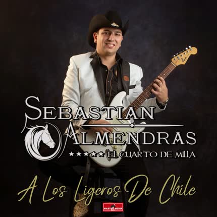 Carátula SEBASTIAN ALMENDRAS - A Los Ligeros De Chile