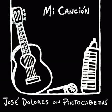 Carátula JOSE DOLORES & PINTOCABEZAS - Mi Canción