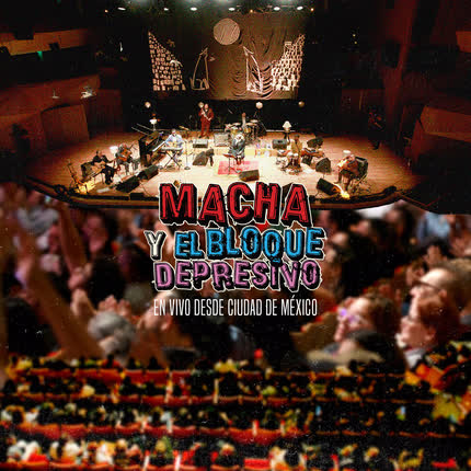 Carátula MACHA Y EL BLOQUE DEPRESIVO - Sabor a mi (En Vivo desde Ciudad de México)
