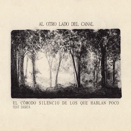 Carátula EL COMODO SILENCIO DE LOS QUE HABLAN POCO - Al otro lado del canal