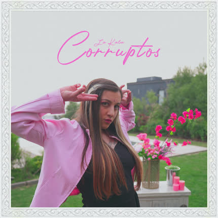 Carátula LA KALA - Corruptos