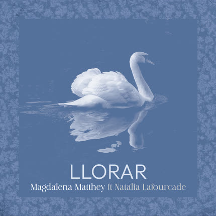 Carátula MAGDALENA MATTHEY - LLORAR