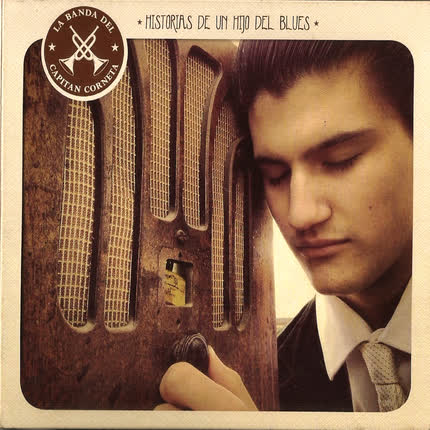 Carátula LA BANDA DEL CAPITAN CORNETA - Historias de un Hijo del Blues