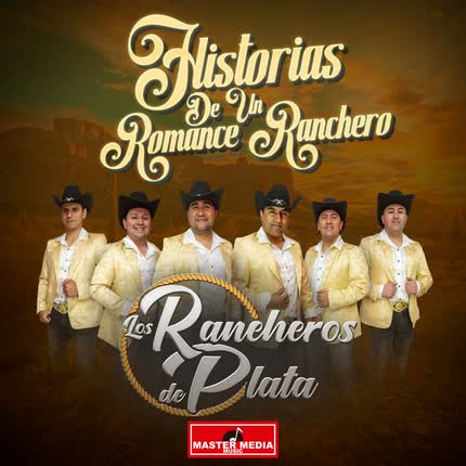 Carátula LOS RANCHEROS DE PLATA - Historias De Un Romance Ranchero