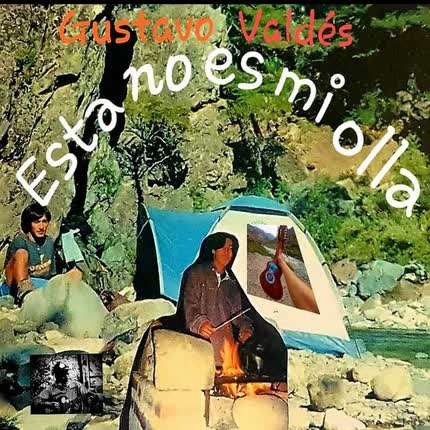 Carátula GUSTAVO VALDES - Esta No Es Mi Olla