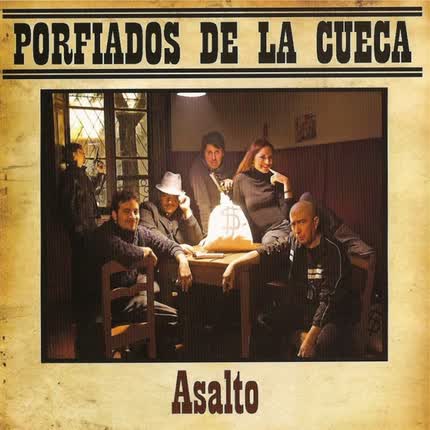 Carátula PORFIADOS DE LA CUECA - Asalto
