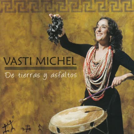 Carátula VASTI MICHEL - De tierras y asfaltos