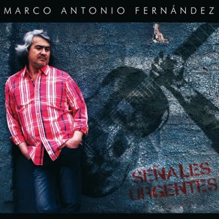 Carátula MARCO ANTONIO FERNANDEZ - Señales Urgentes
