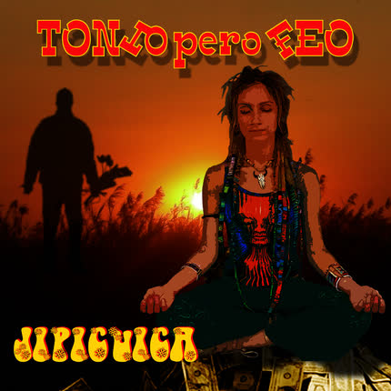 Carátula TONTO PERO FEO - Jipicuica