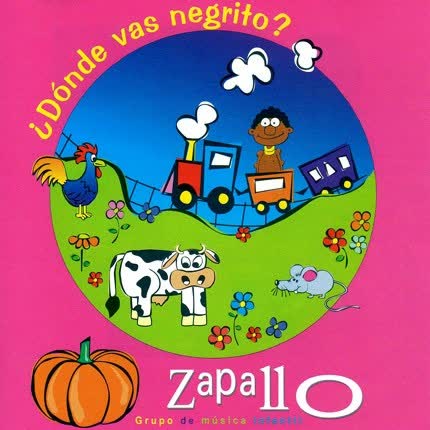Carátula GRUPO ZAPALLO - ¿Donde vas negrito?