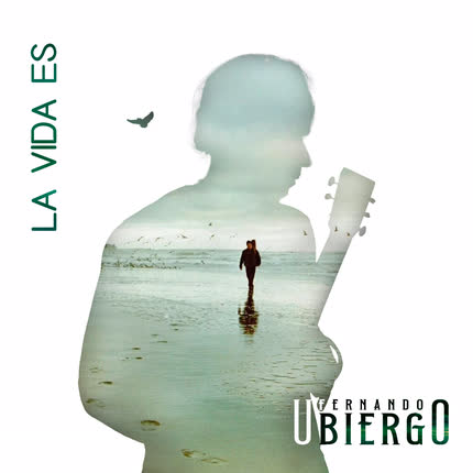 Carátula FERNANDO UBIERGO - La vida es