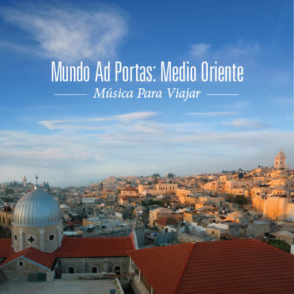 Carátula ARTURO ZEGERS & PO-LLO DAL POZZO - Mundo ad Portas: Medio Oriente