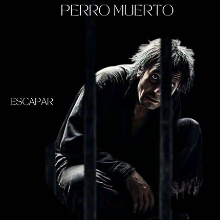 Carátula PERRO MUERTO - Escapar