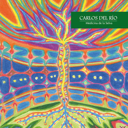 Carátula CARLOS DEL RIO - Medicina de la Selva