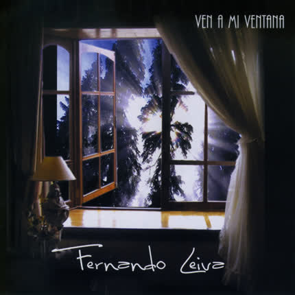 Carátula FERNANDO LEIVA - Ven a mi ventana