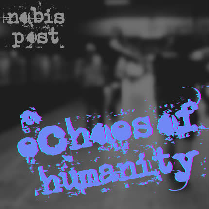 Carátula NOBIS POST - Echoes of Humanity