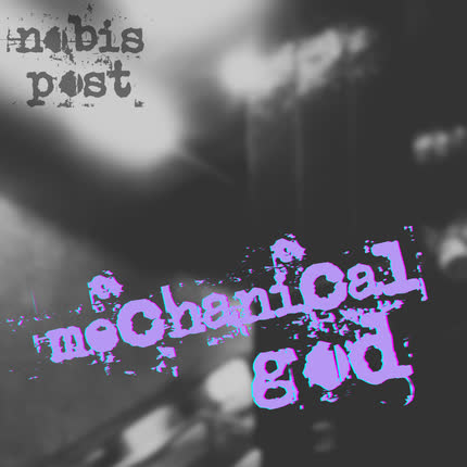 Carátula NOBIS POST - Mechanical God