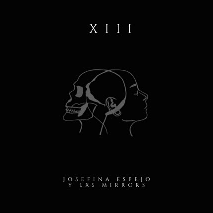 Carátula JOSEFINA ESPEJO Y LXS MIRRORS - XIII