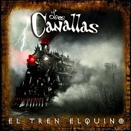 Carátula LOS CANALLAS - El Tren Elquino
