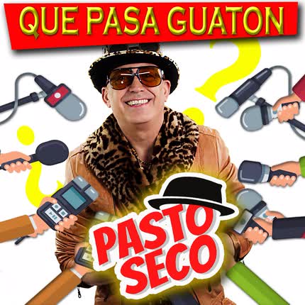 Carátula PASTO SECO - Qué Pasa Guatón