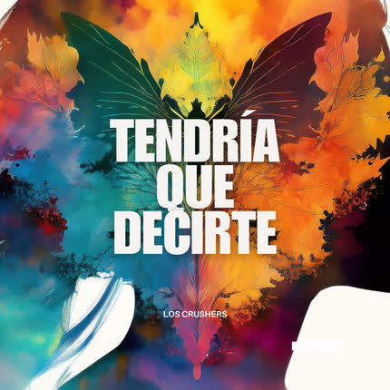 Carátula LOS CRUSHERS - Tendría que Decirte