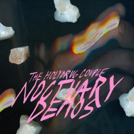 Carátula THE HOLYDRUG COUPLE - Noctuary Demos