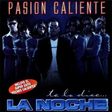 Carátula LA NOCHE - Pasion Caliente