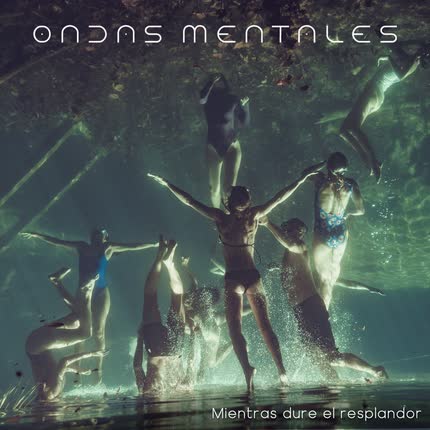 Carátula ONDAS MENTALES - Mientras Dure el Resplandor