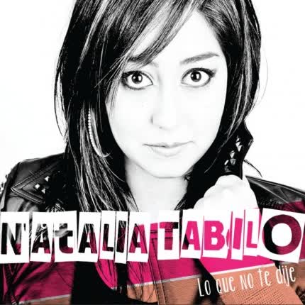Carátula NATALIA TABILO - Lo que no te dije