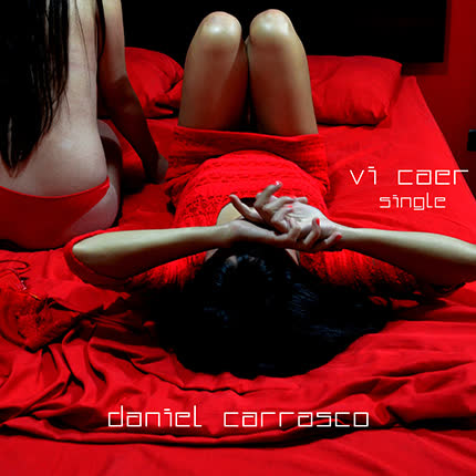 Carátula DANIEL CARRASCO - Vi caer