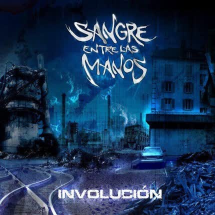 Carátula SANGRE ENTRE LAS MANOS - Involución