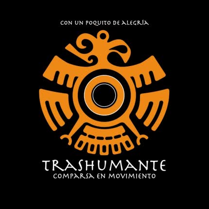 Carátula TRASHUMANTE, COMPARSA EN MOVIMIENTO - Con un Poquito de Alegría