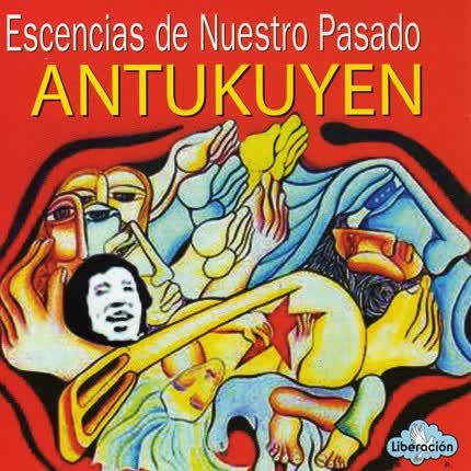Carátula ANTUKUYEN - Escencias de Nuestro Pasado