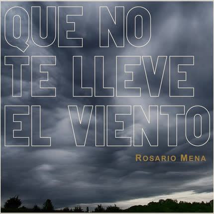 Carátula Que no te lleve el Viento