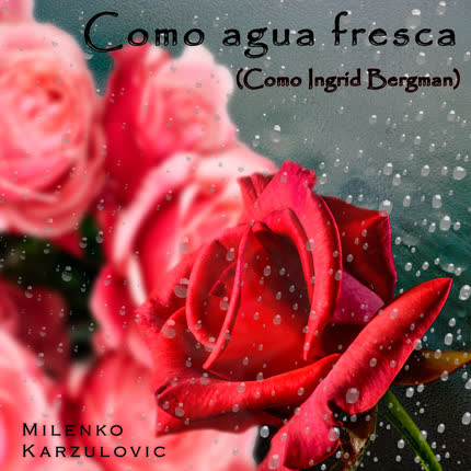 Carátula Como Agua Fresca (Como <br/>Ingrid Bergman) 