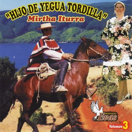 Carátula MIRTHA ITURRA - Hijo de Yegua Tordilla