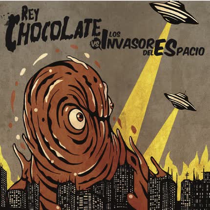 Carátula REY CHOCOLATE - Vs los Invasores del Espacio
