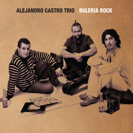 Carátula ALEJANDRO CASTRO TRIO - Bulería Rock