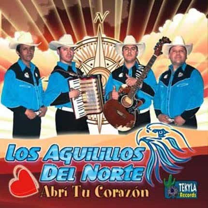 Carátula LOS AGUILILLOS DEL NORTE - Abri tu corazon