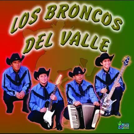 Carátula LOS BRONCOS DEL VALLE - Los Broncos del Valle