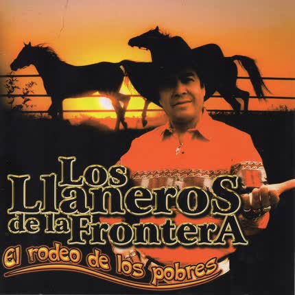 Carátula LOS LLANEROS DE LA FRONTERA - El Rodeo de los pobres